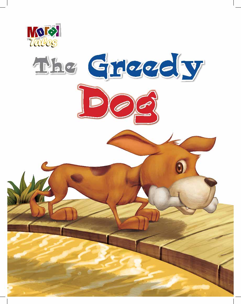 The Greedy Dog