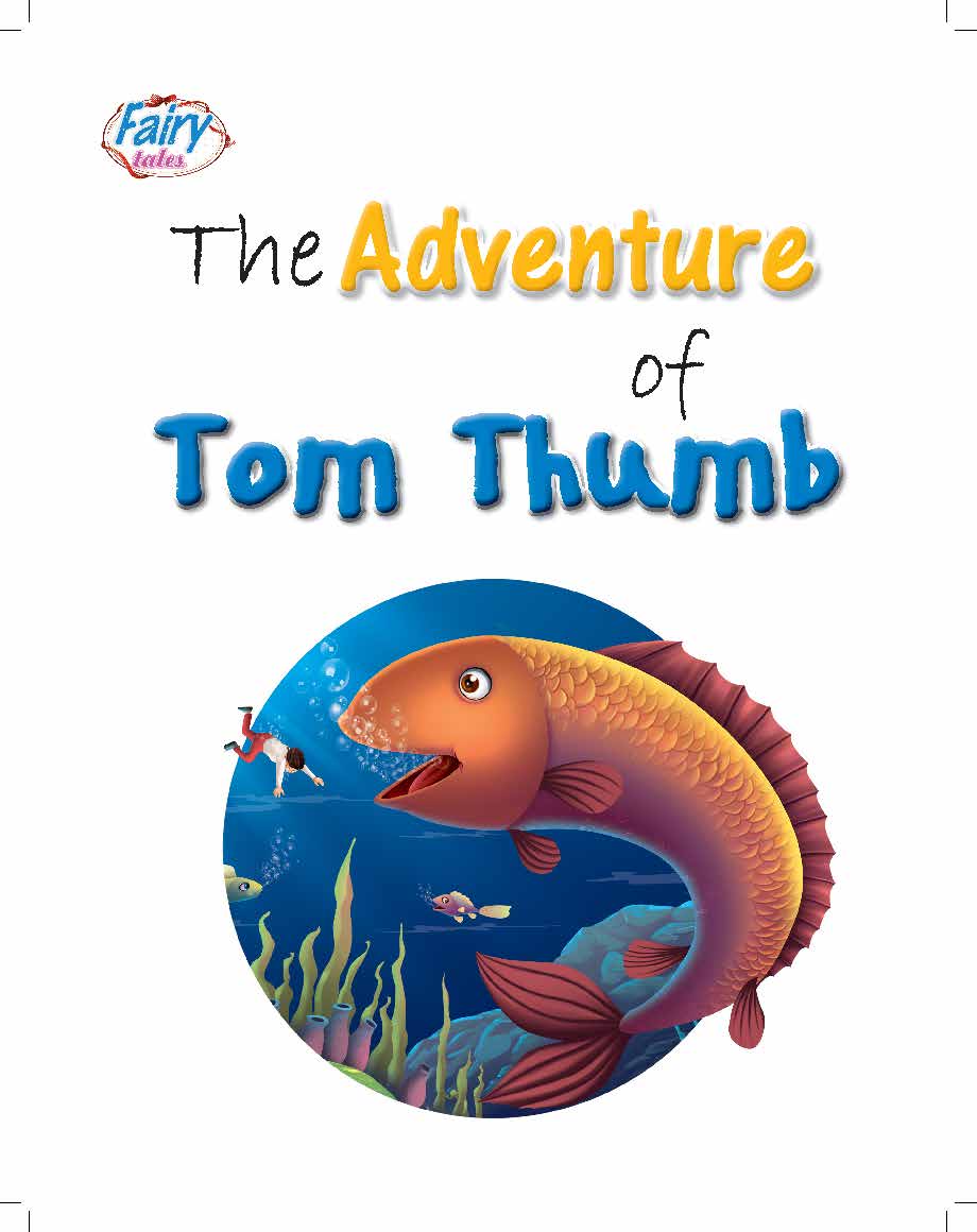 Tom Thumb’s Big Journey