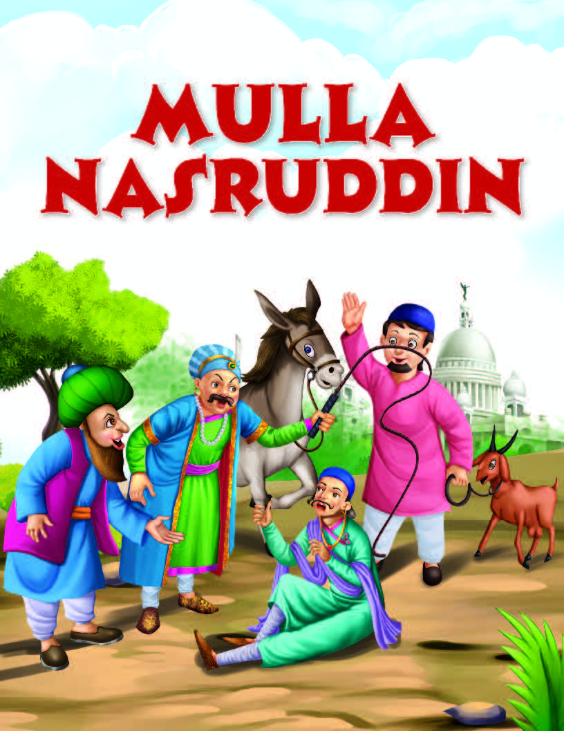 Mulla Nasruddin – Tales of Wisdom and Humor