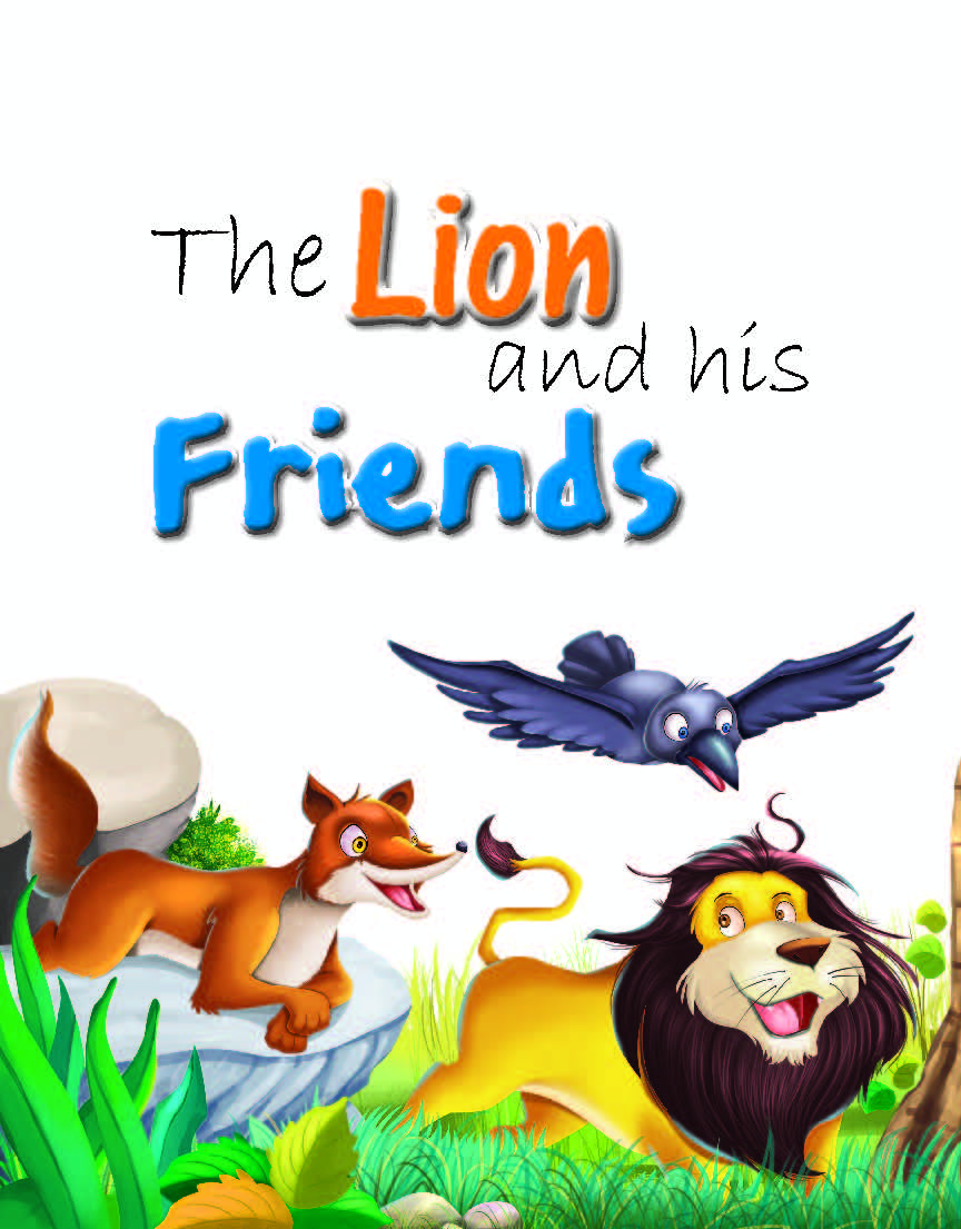 The Lion and His Friends – A Story of Friendship