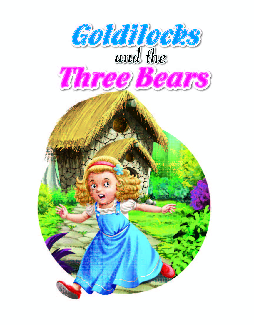Goldilocks and the Three Bears – A Classic Fairy Tale